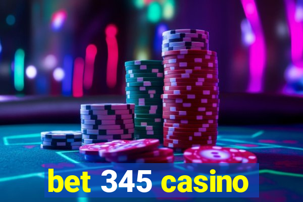 bet 345 casino