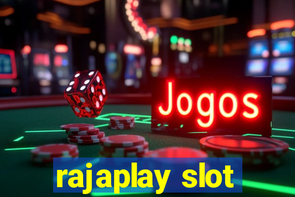 rajaplay slot