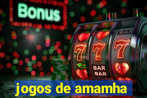 jogos de amamha