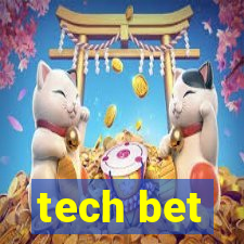 tech bet