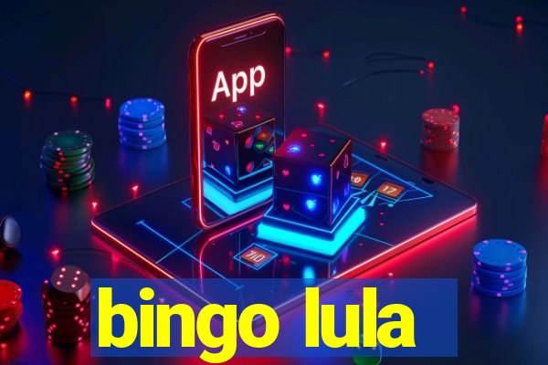 bingo lula