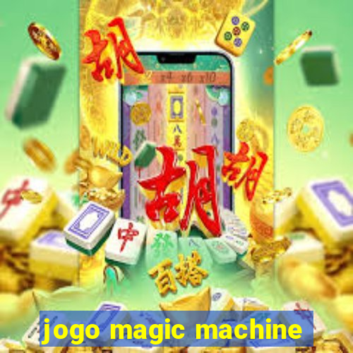 jogo magic machine