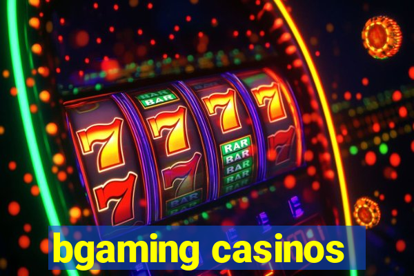 bgaming casinos