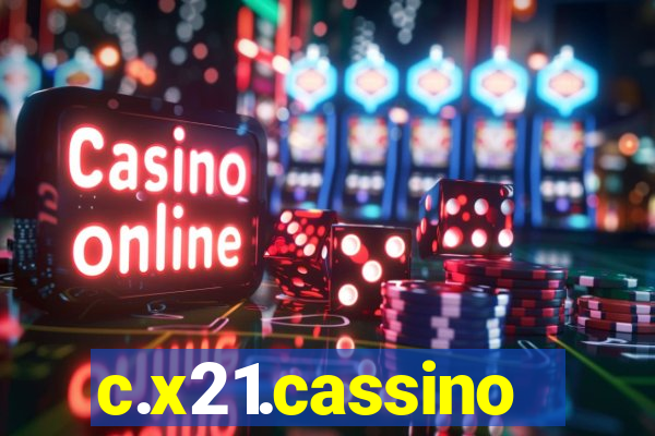 c.x21.cassino