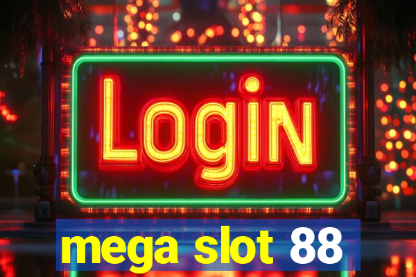 mega slot 88