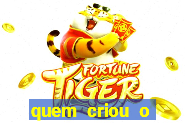 quem criou o fortune tiger