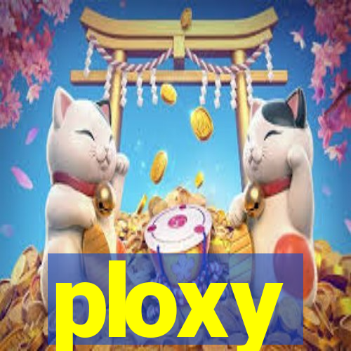 ploxy