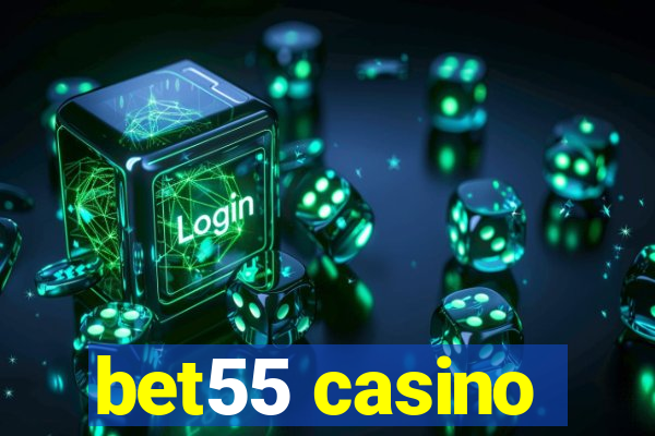 bet55 casino