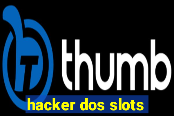 hacker dos slots