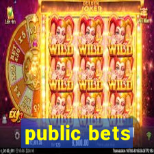 public bets