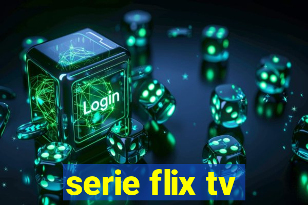 serie flix tv