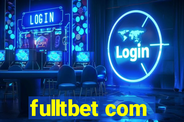 fulltbet com