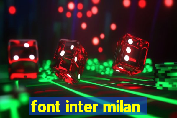 font inter milan