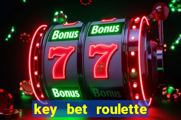 key bet roulette free play