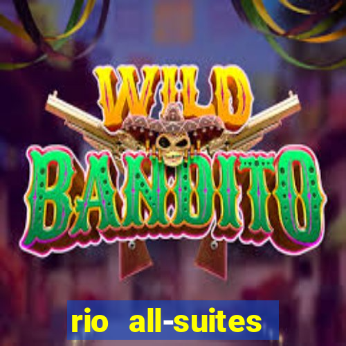 rio all-suites hotel & casino