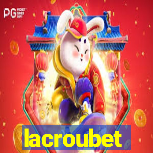 lacroubet