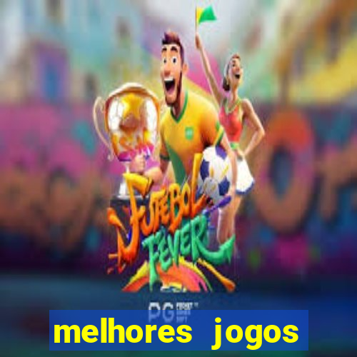 melhores jogos atualmente para android