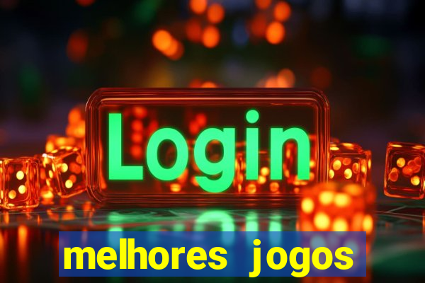 melhores jogos atualmente para android