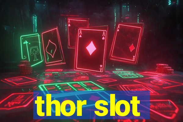 thor slot