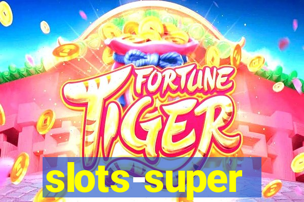 slots-super