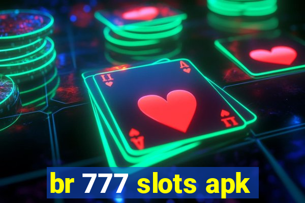 br 777 slots apk