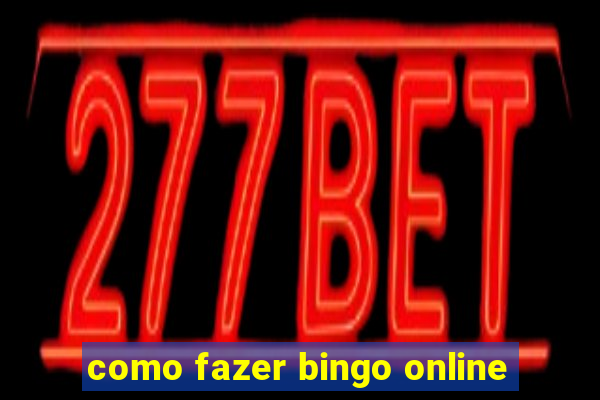 como fazer bingo online