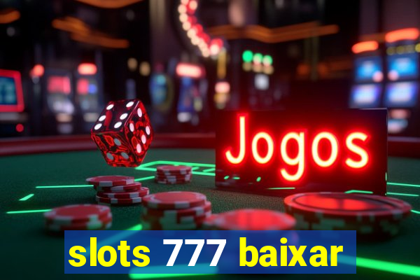 slots 777 baixar