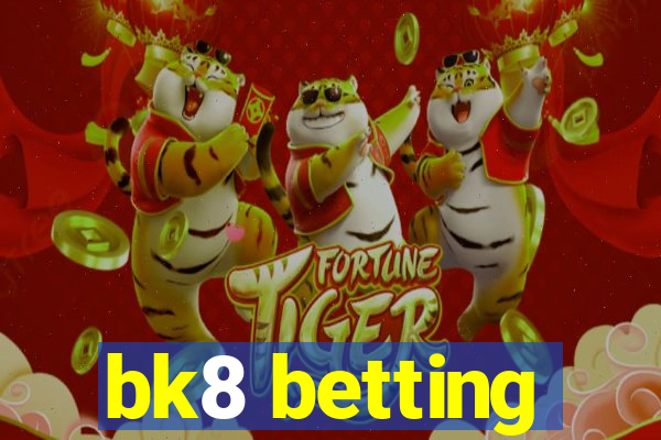 bk8 betting