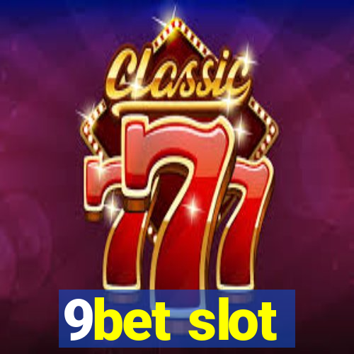 9bet slot