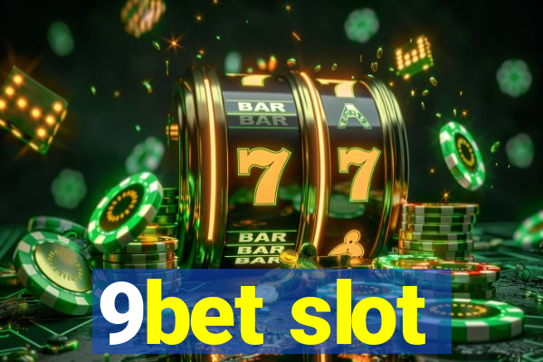 9bet slot