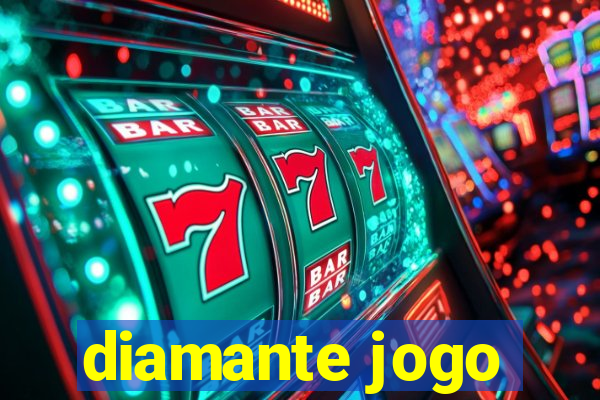 diamante jogo