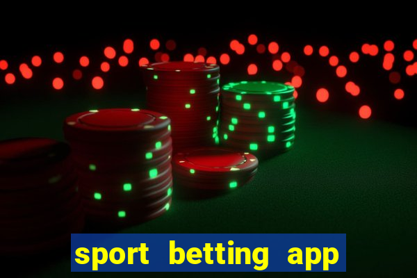 sport betting app download apk