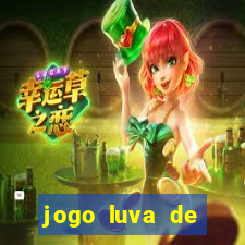 jogo luva de pedreiro cassino