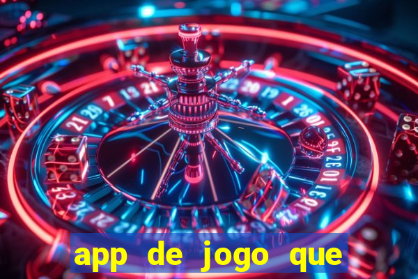 app de jogo que ganha dinheiro de verdade