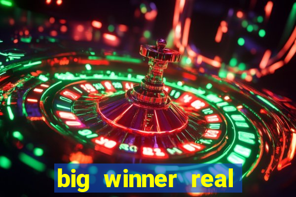 big winner real cash online