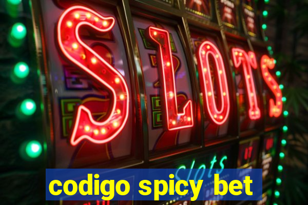 codigo spicy bet