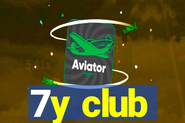 7y club