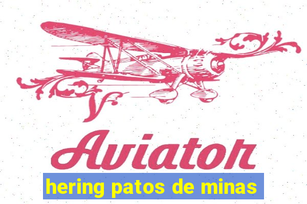 hering patos de minas