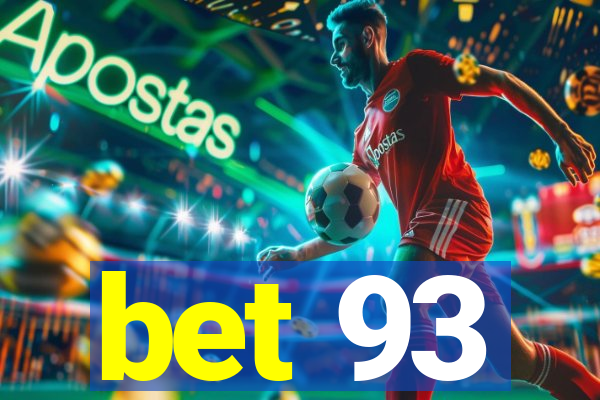 bet 93