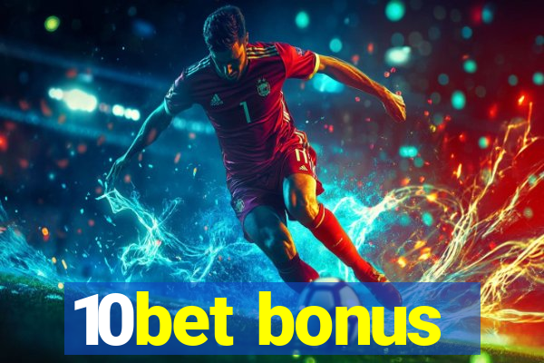 10bet bonus