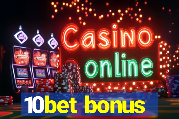 10bet bonus