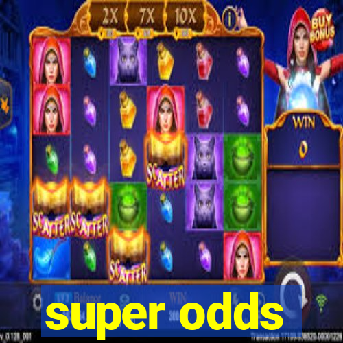 super odds