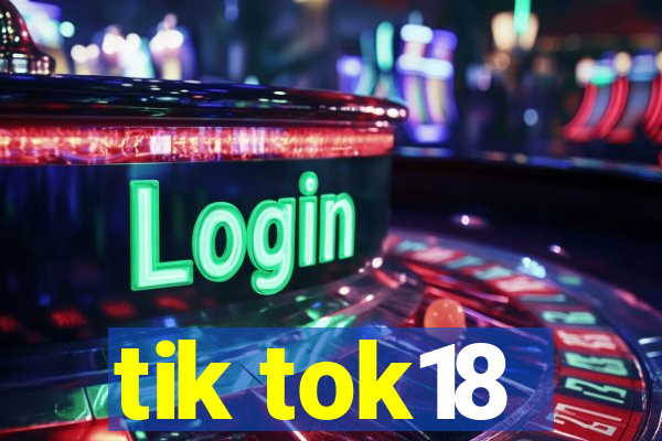 tik tok18