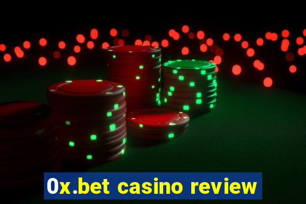 0x.bet casino review