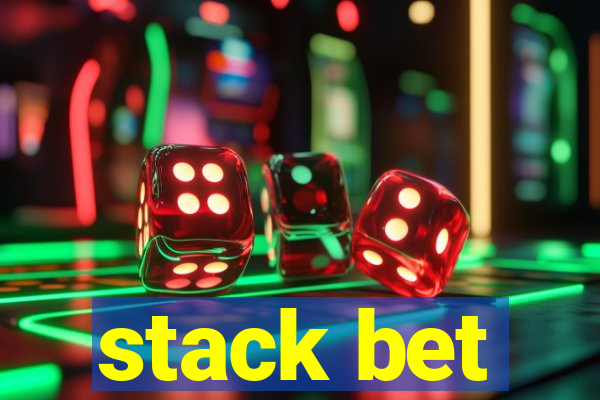 stack bet