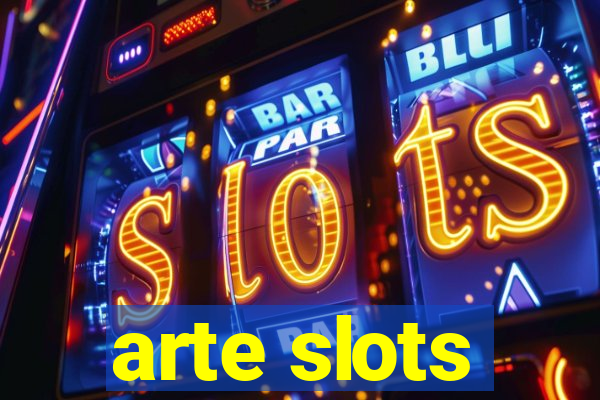 arte slots