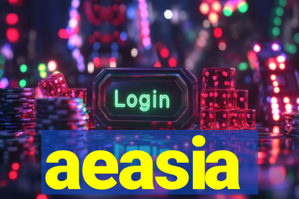 aeasia