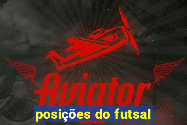 posições do futsal