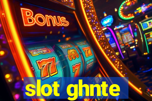 slot ghnte