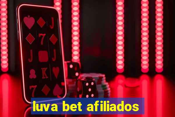 luva bet afiliados